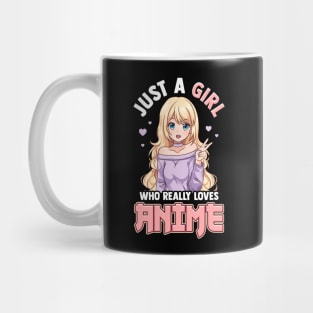Just A Girl Who Really Loves Anime T-Shirt Mug